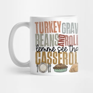 Turkey Gravy Beans And Rolls Let Me See That Casserole Thanksgiving Hallothanksmas Mug